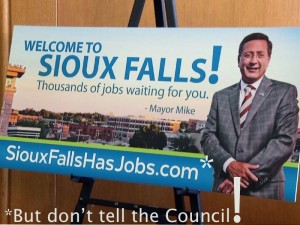 Sioux Falls Has Jobs—the marketing campaign Mayor Mike Huether had to keep secret from the City Council