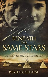 Cover, Beneath the Same Stars, Phyllis Cole-Dai, 2018.