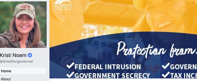 Kristi Noem promises to protect South Dakota from "Federal intrusion." Kristi Noem for Governor, Facebook banner, screen cap 2018.11.02.