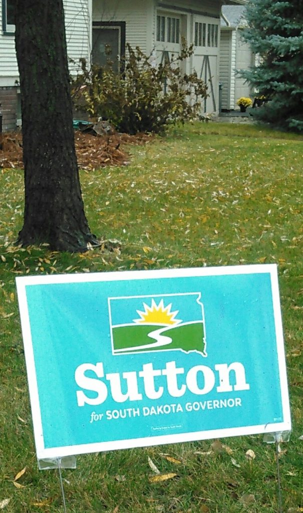 Sutton for Governor campaign sign, photographed 2018.11.03.