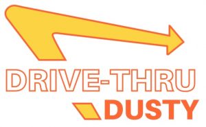 Drive-Thru Dusty