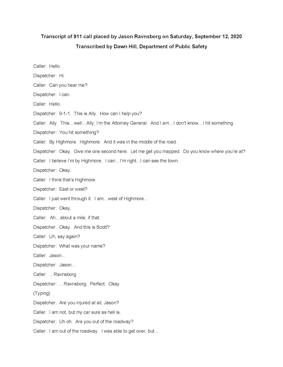 Transcript of 9-1-1- call placed by Jason Ravnsborg, 2020.09.12, transcribed by Dawn Hill, SD Dept. of Public Safety, posted to KNBN, 2020.10.13, p. 1.