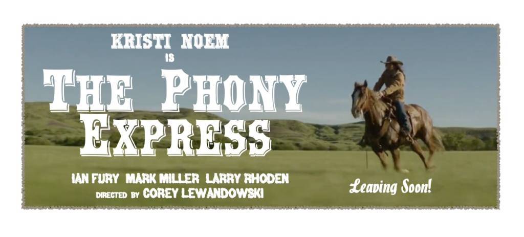 Kristi Noem—The Phony Express