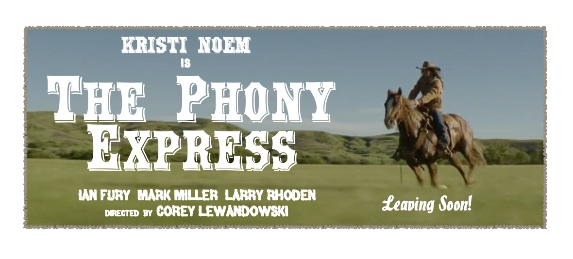 Kristi Noem is The Phony Express—a Corey Lewandowski Production