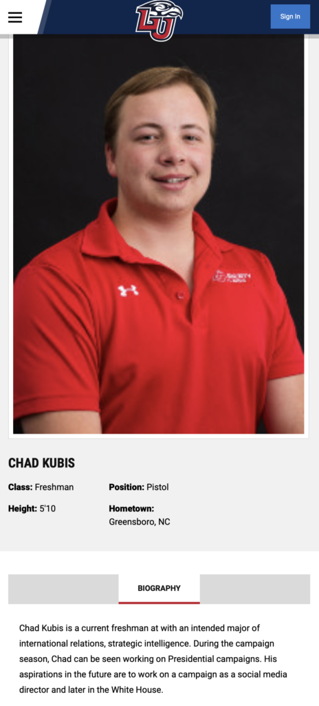 Oh, that Chad—he's a pistol! Liberty University, gun team photo and bio of Chad Kubis, retrieved 2022.12.31.