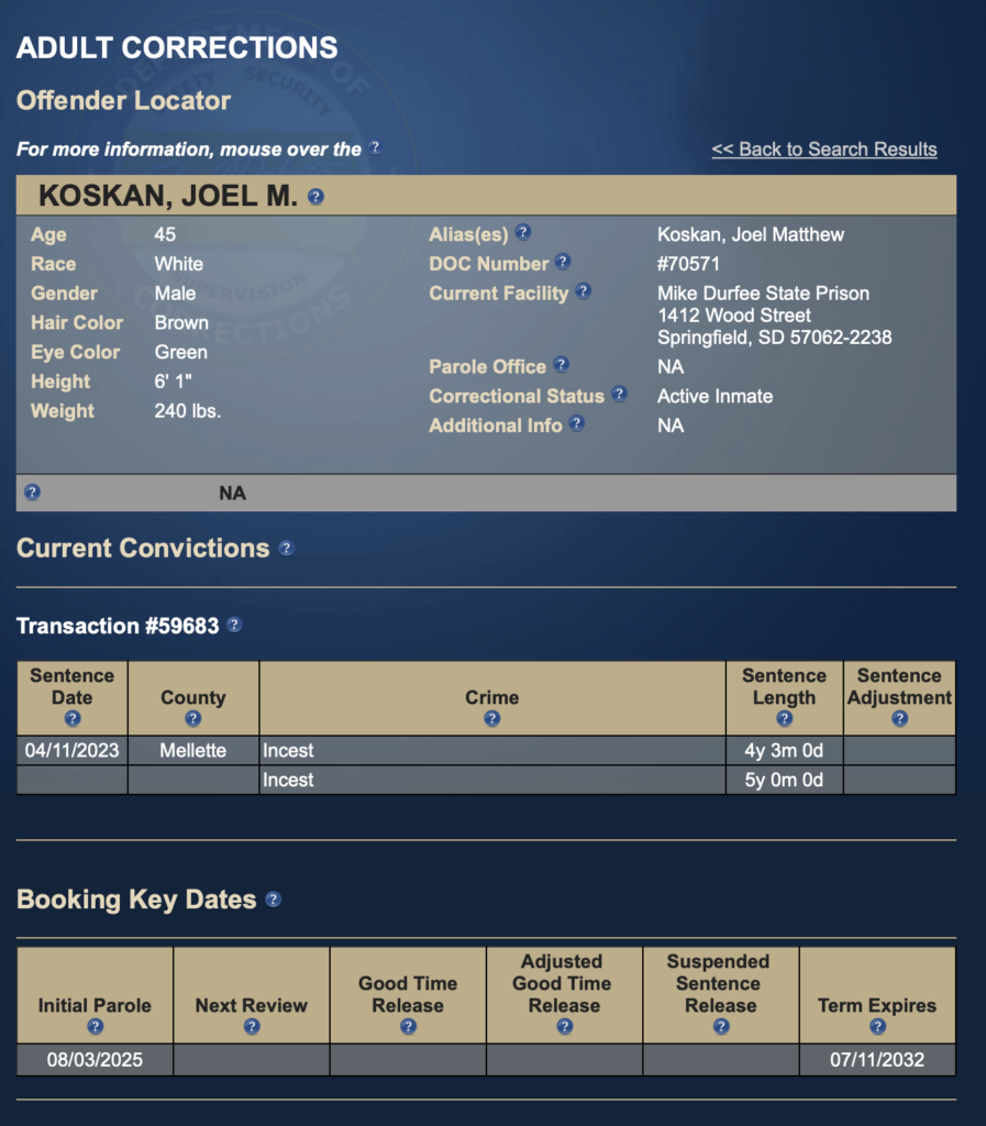 South Dakota Inmate Locator, record for Joel Koskan, retrieved 2023.11.04.